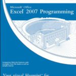 خرید و دانلود نسخه کامل کتاب Microsoft Office Excel 2007 Programming: Your visual blueprint for creating interactive spreadsheets