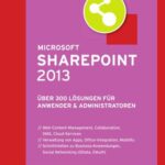 خرید و دانلود نسخه کامل کتاب Microsoft SharePoint 2013: Über 300 Lösungen für Anwender & Administratoren