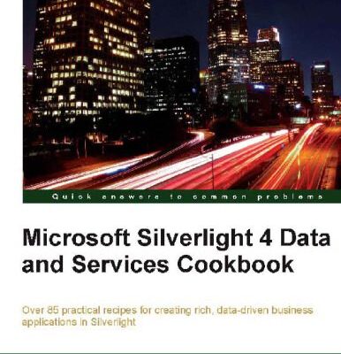 خرید و دانلود نسخه کامل کتاب Microsoft Silverlight 4 Data and Services Cookbook