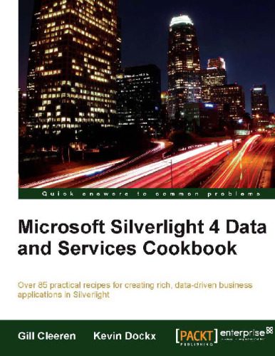 خرید و دانلود نسخه کامل کتاب Microsoft Silverlight 4 Data and Services Cookbook_687a620b7f85c.jpeg خرید و دانلود نسخه کامل کتاب Microsoft Silverlight 4 Data and Services Cookbook