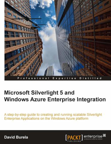 خرید و دانلود نسخه کامل کتاب Microsoft Silverlight 5 and Windows Azure Enterprise Integration_6870d3b58c7a5.jpeg خرید و دانلود نسخه کامل کتاب Microsoft Silverlight 5 and Windows Azure Enterprise Integration