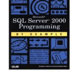 خرید و دانلود نسخه کامل کتاب Microsoft SQL Server 2000 Programming by Example