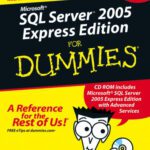 خرید و دانلود نسخه کامل کتاب Microsoft SQL Server 2005 Express Edition for dummies