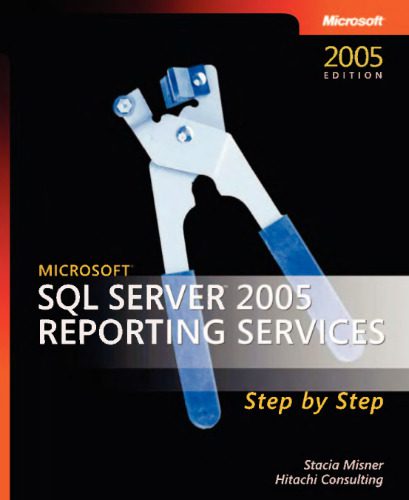 خرید و دانلود نسخه کامل کتاب Microsoft SQL Server 2005 Reporting Services Step by Step (Step by Step (Microsoft))_6873a89c23107.jpeg خرید و دانلود نسخه کامل کتاب Microsoft SQL Server 2005 Reporting Services Step by Step (Step by Step (Microsoft))