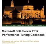 خرید و دانلود نسخه کامل کتاب Microsoft SQL Server 2012 Performance Tuning Cookbook