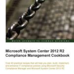 خرید و دانلود نسخه کامل کتاب Microsoft System Center 2012 R2 Compliance Management Cookbook