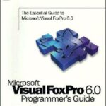 خرید و دانلود نسخه کامل کتاب Microsoft Visual FoxPro: Programmer’s Guide