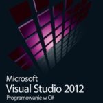 خرید و دانلود نسخه کامل کتاب Microsoft Visual Studio 2012. Programowanie w C#
