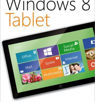 خرید و دانلود نسخه کامل کتاب Microsoft Windows 8 Tablet: Alles, was Sie für den Einstieg wissen müssen