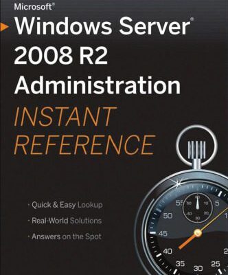 خرید و دانلود نسخه کامل کتاب Microsoft Windows Server 2008 R2 Administration Instant Reference