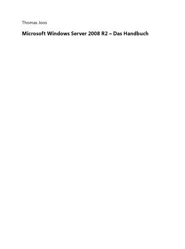 خرید و دانلود نسخه کامل کتاب Microsoft Windows Server 2008 R2 – Das Handbuch: Insider-Wissen – praxisnah und kompetent_6885d41ed0201.jpeg خرید و دانلود نسخه کامل کتاب Microsoft Windows Server 2008 R2 – Das Handbuch: Insider-Wissen – praxisnah und kompetent