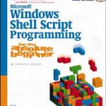 خرید و دانلود نسخه کامل کتاب Microsoft Windows Shell Script Programming for the Absolute Beginner