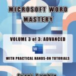 خرید و دانلود نسخه کامل کتاب Microsoft Word Mastery – Volume 3 of 3: Advanced