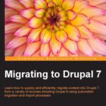 خرید و دانلود نسخه کامل کتاب Migrating to Drupal 7