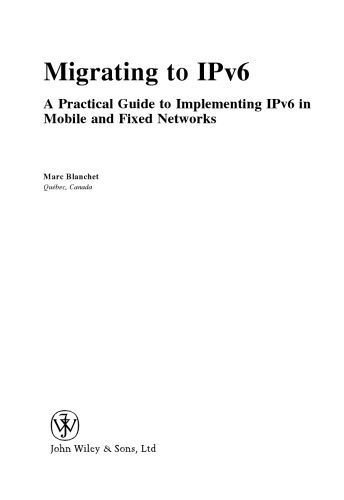 خرید و دانلود نسخه کامل کتاب Migrating to IPv6: A Practical Guide to Implementing IPv6 in Mobile and Fixed Networks_6881cdddb38a5.jpeg خرید و دانلود نسخه کامل کتاب Migrating to IPv6: A Practical Guide to Implementing IPv6 in Mobile and Fixed Networks