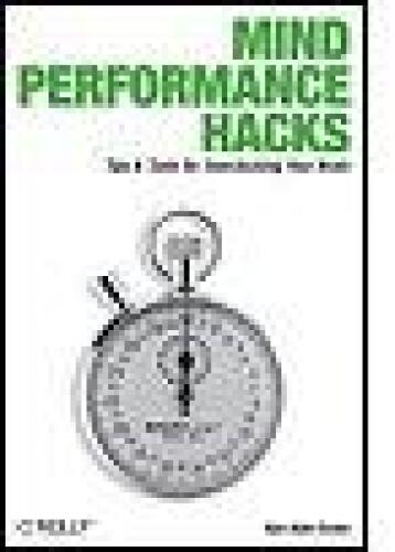 خرید و دانلود نسخه کامل کتاب Mind Performance Hacks: Tips & Tools for Overclocking Your Brain_6868188b95638.jpeg خرید و دانلود نسخه کامل کتاب Mind Performance Hacks: Tips & Tools for Overclocking Your Brain