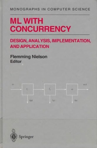 خرید و دانلود نسخه کامل کتاب ML with Concurrency: Design, Analysis, Implementation, and Application_6876a1b34ae36.jpeg خرید و دانلود نسخه کامل کتاب ML with Concurrency: Design, Analysis, Implementation, and Application