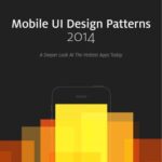 خرید و دانلود نسخه کامل کتاب Mobile UI Design Patterns 2014. A Deeper Look At The Hottest Apps Today