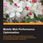 خرید و دانلود نسخه کامل کتاب Mobile Web Performance Optimization