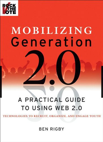 خرید و دانلود نسخه کامل کتاب Mobilizing generation 2.0: a practical guide to using Web 2.0 technologies to recruit, organize, and engage youth_6884b1b03a1b9.jpeg خرید و دانلود نسخه کامل کتاب Mobilizing generation 2.0: a practical guide to using Web 2.0 technologies to recruit, organize, and engage youth