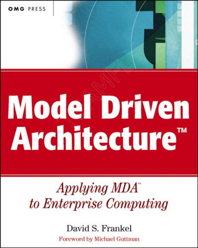 خرید و دانلود نسخه کامل کتاب Model Driven Architecture: Applying MDA to Enterprise Computing_6873d4abb8a39.jpeg خرید و دانلود نسخه کامل کتاب Model Driven Architecture: Applying MDA to Enterprise Computing