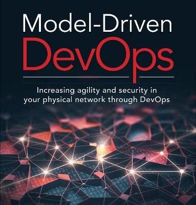 خرید و دانلود نسخه کامل کتاب Model-Driven DevOps: Increasing agility and security in your physical network through DevOps