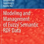 خرید و دانلود نسخه کامل کتاب Modeling and Management of Fuzzy Semantic RDF Data