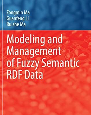 خرید و دانلود نسخه کامل کتاب Modeling and Management of Fuzzy Semantic RDF Data