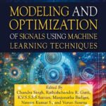 خرید و دانلود نسخه کامل کتاب Modeling and Optimization of Signals Using Machine Learning Techniques