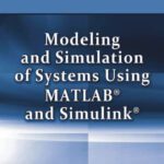 خرید و دانلود نسخه کامل کتاب Modeling and simulation of systems using MATLAB and Simulink