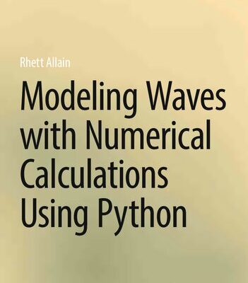 خرید و دانلود نسخه کامل کتاب Modeling Waves with Numerical Calculations Using Python