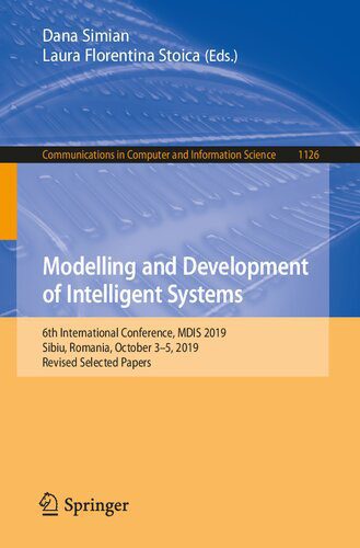 خرید و دانلود نسخه کامل کتاب Modelling and Development of Intelligent Systems: 6th International Conference, MDIS 2019, Sibiu, Romania, October 3-5, 2019, Revised Selected Papers_686ad4fb8563b.jpeg خرید و دانلود نسخه کامل کتاب Modelling and Development of Intelligent Systems: 6th International Conference, MDIS 2019, Sibiu, Romania, October 3-5, 2019, Revised Selected Papers