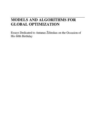 خرید و دانلود نسخه کامل کتاب Models and Algorithms for Global Optimization: Essays Dedicated to Antanas Zilinskas on the Occasion of His 60th Birthday