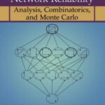 خرید و دانلود نسخه کامل کتاب Models of Network Reliability: Analysis, Combinatorics, and Monte Carlo