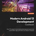 خرید و دانلود نسخه کامل کتاب Modern Android 13 Development Cookbook