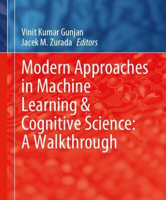 خرید و دانلود نسخه کامل کتاب Modern Approaches in Machine Learning & Cognitive Science: A Walkthrough