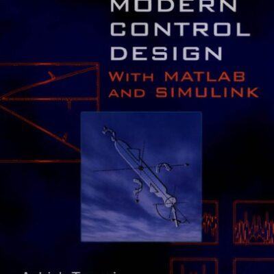 خرید و دانلود نسخه کامل کتاب Modern Control Design With MATLAB and SIMULINK