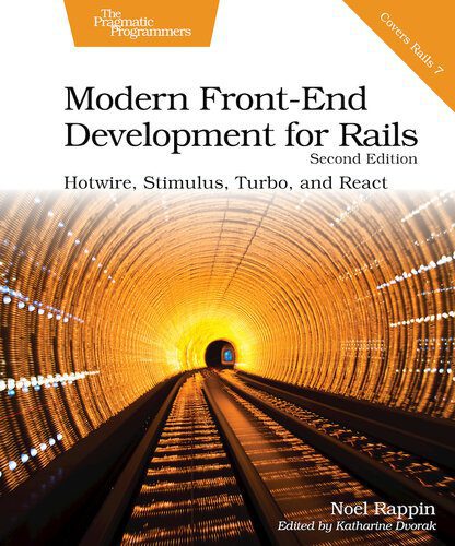 خرید و دانلود نسخه کامل کتاب Modern Front-End Development for Rails, Second Edition: Hotwire, Stimulus, Turbo, and React_68756f7793333.jpeg خرید و دانلود نسخه کامل کتاب Modern Front-End Development for Rails, Second Edition: Hotwire, Stimulus, Turbo, and React