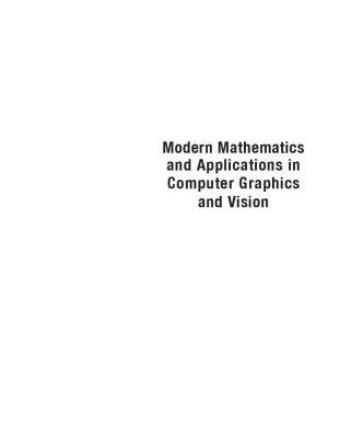 خرید و دانلود نسخه کامل کتاب Modern Mathematics and Applications in Computer Graphics and Vision