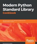 خرید و دانلود نسخه کامل کتاب Modern Python Standard Library Cookbook