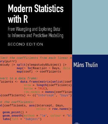 خرید و دانلود نسخه کامل کتاب Modern Statistics with R: From Wrangling and Exploring Data to Inference and Predictive Modelling: Second Edition