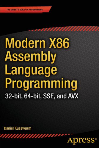 خرید و دانلود نسخه کامل کتاب Modern X86 Assembly Language Programming: 32-bit, 64-bit, SSE, and AVX_687a8d710a0d7.jpeg خرید و دانلود نسخه کامل کتاب Modern X86 Assembly Language Programming: 32-bit, 64-bit, SSE, and AVX