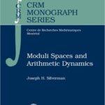 خرید و دانلود نسخه کامل کتاب Moduli spaces and arithmetic dynamics