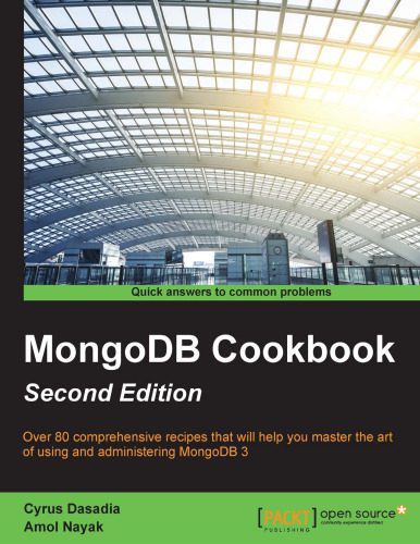 خرید و دانلود نسخه کامل کتاب MongoDB Cookbook: Over 80 comprehensive recipes that will help you master the art of using and administering MongoDB 3_68679c5163fc9.jpeg خرید و دانلود نسخه کامل کتاب MongoDB Cookbook: Over 80 comprehensive recipes that will help you master the art of using and administering MongoDB 3