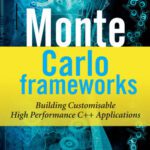 خرید و دانلود نسخه کامل کتاب Monte Carlo Frameworks: Building Customisable High-performance C++ Applications