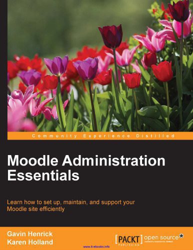 خرید و دانلود نسخه کامل کتاب Moodle Administration Essentials: Learn how to set up, maintain, and support your Moodle site efficiently_6873606abb5eb.jpeg خرید و دانلود نسخه کامل کتاب Moodle Administration Essentials: Learn how to set up, maintain, and support your Moodle site efficiently