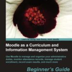 خرید و دانلود نسخه کامل کتاب Moodle as a curriculum and information management system : beginner’s guide