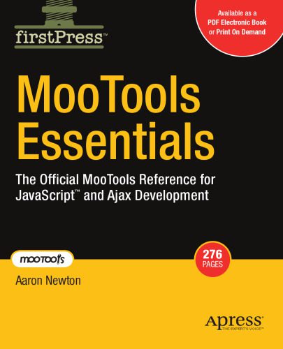 خرید و دانلود نسخه کامل کتاب MooTools Essentials: The Official MooTools Reference for JavaScript™ and Ajax Development_687770a4c8c27.jpeg خرید و دانلود نسخه کامل کتاب MooTools Essentials: The Official MooTools Reference for JavaScript™ and Ajax Development