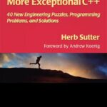 خرید و دانلود نسخه کامل کتاب More Exceptional C++: 40 New Engineering Puzzles, Programming Problems, and Solutions