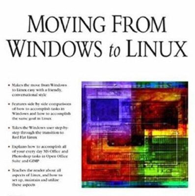 خرید و دانلود نسخه کامل کتاب Moving from Windows to Linux (Networking Series)